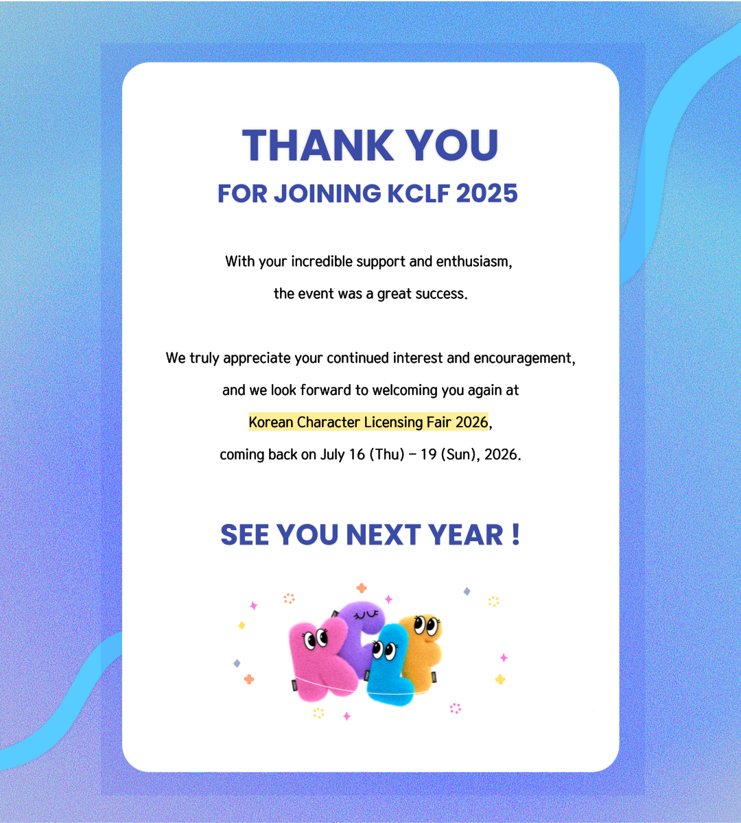 캐릭터라이선싱페어2025_폐막공지(영문).png